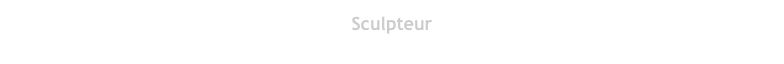 Sculpteur